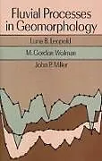 E-Book (epub) Fluvial Processes in Geomorphology von Luna B. Leopold, M. Gordon Wolman, John P. Miller