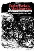 E-Book (epub) Making Woodcuts and Wood Engravings von Hans Alexander Mueller