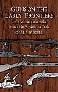 ePUB Guns on the Early Frontiers von Carl P. Russell
