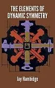 E-Book (epub) The Elements of Dynamic Symmetry von Jay Hambidge