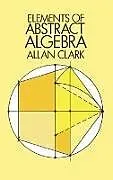 E-Book (epub) Elements of Abstract Algebra von Allan Clark