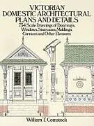 ePUB Victorian Domestic Architectural Plans and Details von William T. Comstock