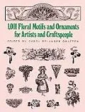 E-Book (epub) 1001 Floral Motifs and Ornaments for Artists and Craftspeople von Carol Belanger Grafton