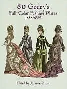 E-Book (epub) 80 Godey's Full-Color Fashion Plates von Joanne Olian