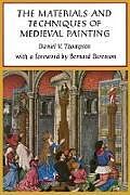 E-Book (epub) The Materials and Techniques of Medieval Painting von Daniel V. Thompson