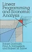 ePUB Linear Programming and Economic Analysis von Robert Dorfman, Paul A. Samuelson, Robert M. Solow