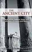 E-Book (epub) The Ancient City von Numa Denis Fustel De Coulanges