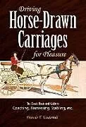 E-Book (epub) Driving Horse-Drawn Carriages for Pleasure von Francis T. Underhill
