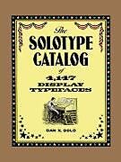 E-Book (epub) The Solotype Catalog of 4,147 Display Typefaces von Dan X. Solo