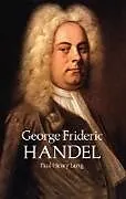 E-Book (epub) George Frideric Handel von Paul Henry Lang