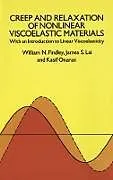 E-Book (epub) Creep and Relaxation of Nonlinear Viscoelastic Materials von William N. Findley, Francis A. Davis