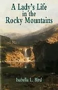 E-Book (epub) A Lady's Life in the Rocky Mountains von Isabella L. Bird