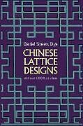 E-Book (epub) Chinese Lattice Designs von Daniel Sheets Dye