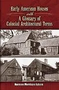 E-Book (epub) Early American Houses von Norman Morrison Isham