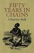 ePUB Fifty Years in Chains von Charles Ball