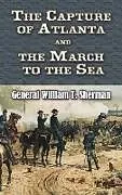 E-Book (epub) The Capture of Atlanta and the March to the Sea von William T Sherman