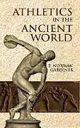 E-Book (epub) Athletics in the Ancient World von E. Norman Gardiner