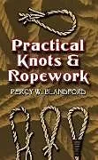 E-Book (epub) Practical Knots and Ropework von Percy W. Blandford