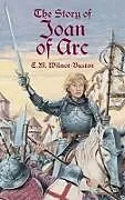 E-Book (epub) The Story of Joan of Arc von E. M. Wilmot-Buxton