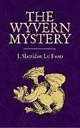 ePUB The Wyvern Mystery von J. Sheridan Le Fanu