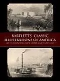 E-Book (epub) Bartlett's Classic Illustrations of America von W. H. Bartlett