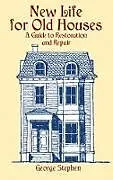 ePUB New Life for Old Houses von George Stephen