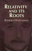 E-Book (epub) Relativity and Its Roots von Banesh Hoffmann