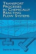 E-Book (epub) Transport Processes in Chemically Reacting Flow Systems von Daniel E. Rosner