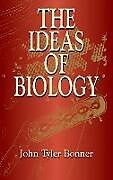 E-Book (epub) The Ideas of Biology von John Tyler Bonner