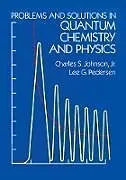 E-Book (epub) Problems and Solutions in Quantum Chemistry and Physics von Charles S. Johnson, Lee G. Pedersen