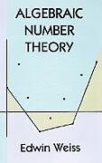 E-Book (epub) Algebraic Number Theory von Edwin Weiss