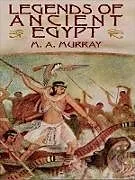 E-Book (epub) Legends of Ancient Egypt von M. A. Murray