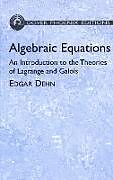 E-Book (epub) Algebraic Equations von Edgar Dehn