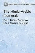 E-Book (epub) The Hindu-Arabic Numerals von David Eugene Smith, Louis Charles Karpinski