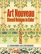 E-Book (epub) Art Nouveau Stencil Designs in Color von A. Charayron, Leon Durand