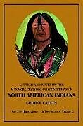 eBook (epub) Manners, Customs, and Conditions of the North American Indians, Volume II de George Catlin