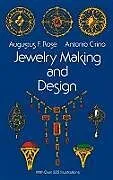 E-Book (epub) Jewelry Making and Design von Augustus F. Rose, Antonio Cirino