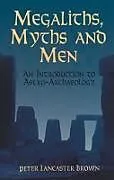 E-Book (epub) Megaliths, Myths and Men von Peter Lancaster Brown