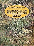 eBook (epub) Techniques for Marbleizing Paper de Gabriele Grünebaum