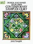 E-Book (epub) Design and Make Your Own Contemporary Sampler Quilt von Katie Pasquini