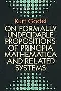 E-Book (epub) On Formally Undecidable Propositions of Principia Mathematica and Related Systems von Kurt Gödel