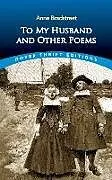E-Book (epub) To My Husband and Other Poems von Anne Bradstreet