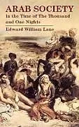 ePUB Arab Society in the Time of The Thousand and One Nights von Edward William Lane