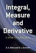 ePUB Integral, Measure and Derivative von G. E. Shilov, B. L. Gurevich