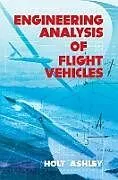 E-Book (epub) Engineering Analysis of Flight Vehicles von Holt Ashley