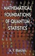 ePUB Mathematical Foundations of Quantum Statistics von A. Y. Khinchin