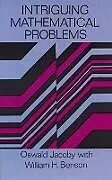 E-Book (epub) Intriguing Mathematical Problems von Oswald Jacoby, William H. Benson