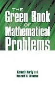 E-Book (epub) The Green Book of Mathematical Problems von Kenneth Hardy, Kenneth S. Williams