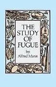 E-Book (epub) The Study of Fugue von Alfred Mann