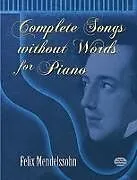 E-Book (epub) Complete Songs without Words for Piano von Felix Mendelssohn